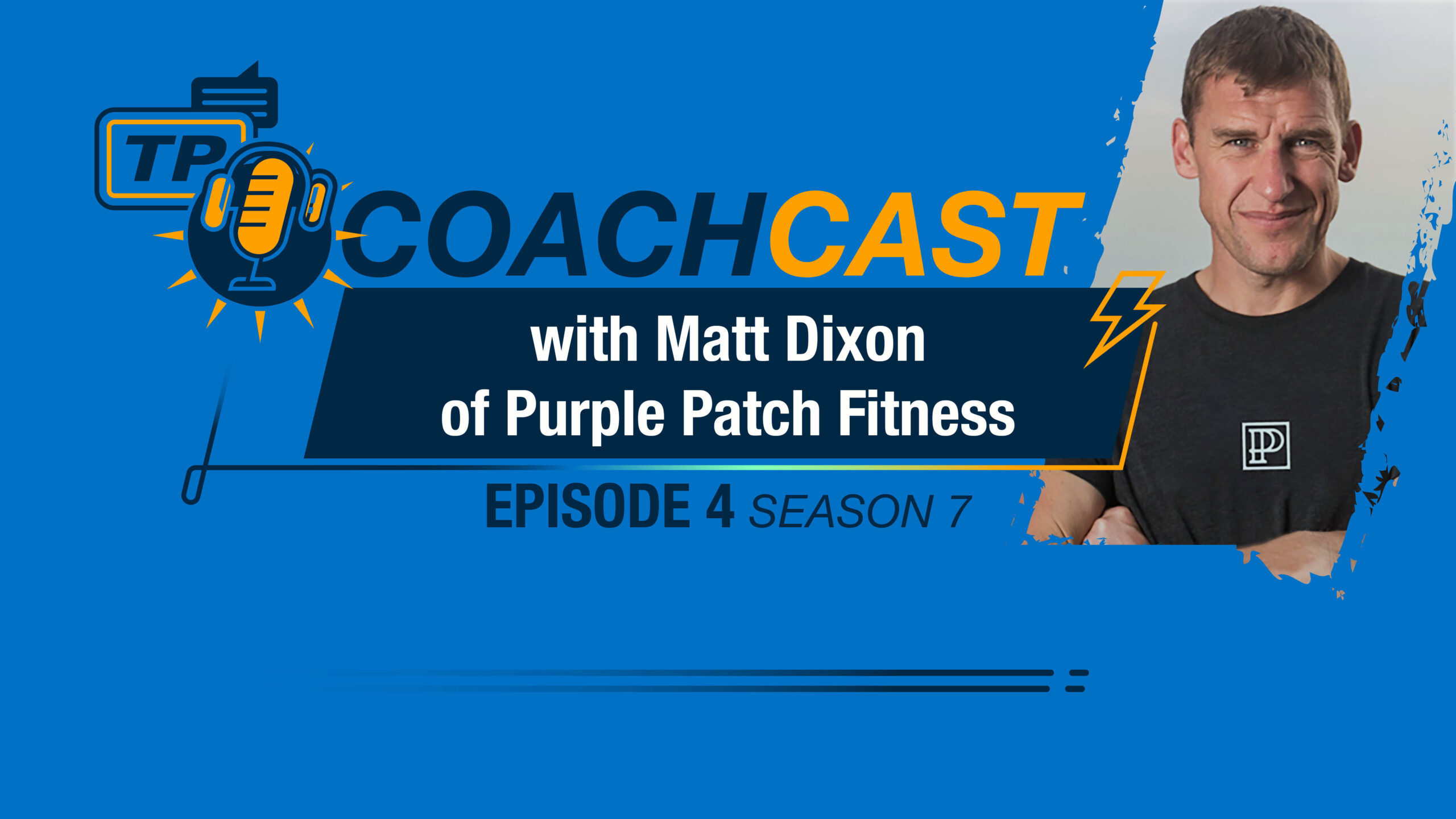 Matt Dixon Of Purple Patch Fitness Title Card For Coachcast